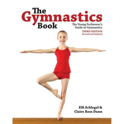 The Gymnastics Book The Young Performers Guide To Gymnastics Edition 3 Paperback