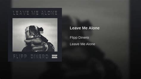 Flipp Dinero Leave Me Alone 😢😢 Youtube