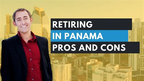 Retiring In Panama Pros And Cons Youtube