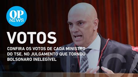 Bolsonaro Inelegível Veja Como Votou Cada Ministro Do Tse O Povo