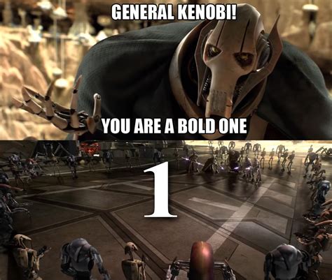 General Kenobi You Are A Bold One Rprequelmemes