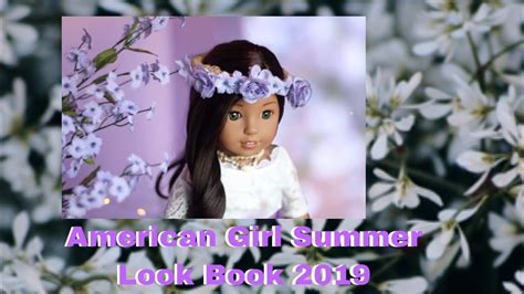 ~american Girl Summer Look Book 2019~ Youtube