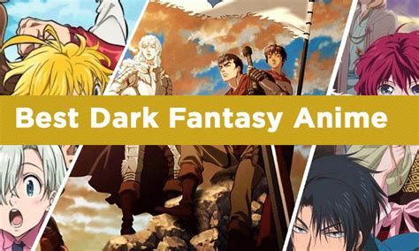 15 Best Dark Fantasy Anime Which Are A Must Watch