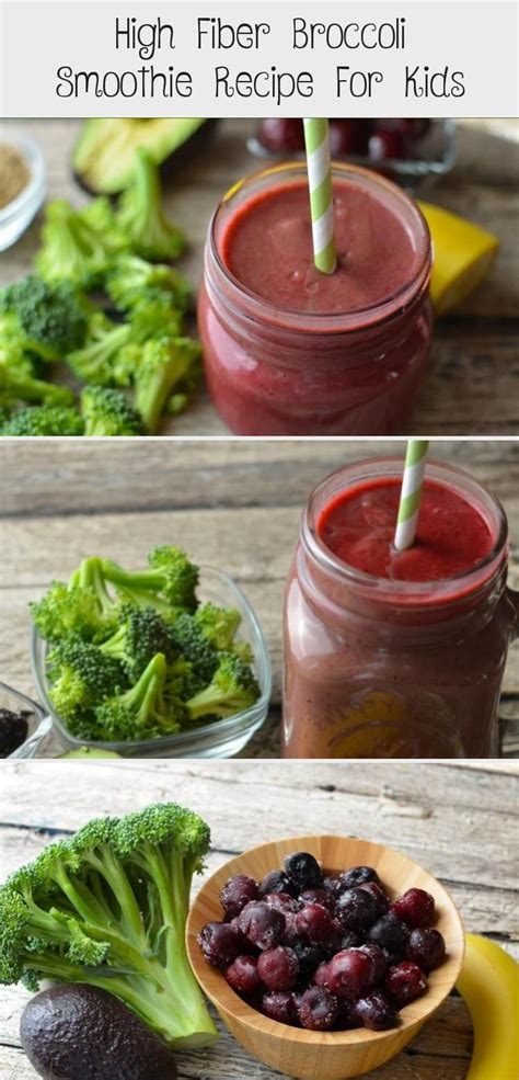 Here are a few easy and tasty ready to make high fiber foods to help prevent, stop and keep constipation away! High Fiber Broccoli Smoothie Recipe For Kids | Smoothie recipes for kids, Broccoli smoothie ...
