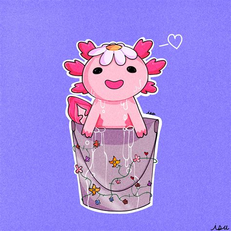 Drew An Axolotl In A Bucket With A Flower On Its Head Theyre