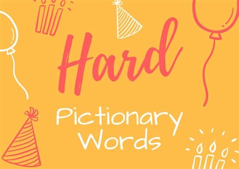 I hope you are ready for unlimited family fun for adults and kids alike! 150 Fun Pictionary Words | HobbyLark