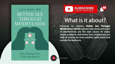 Better Sex Through Mindfulness By Lori A Brotto Phd Free Summary