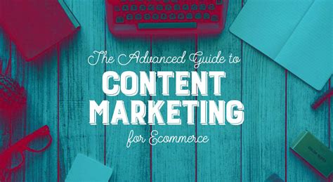 The Advanced Guide To Content Marketing For Ecommerce Copyranger