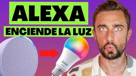 ¿cómo Hacer Que Alexa Prenda Y Apague Las Luces MÁgico Youtube