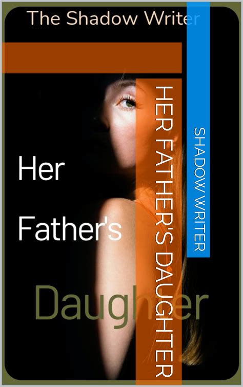 Her father's daughter by Shadow Writer | Goodreads