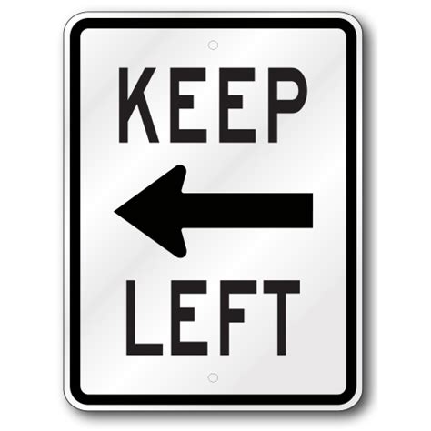 Keep Left Arrow R4 8a Traffic 080 Outdoor Reflective Aluminum