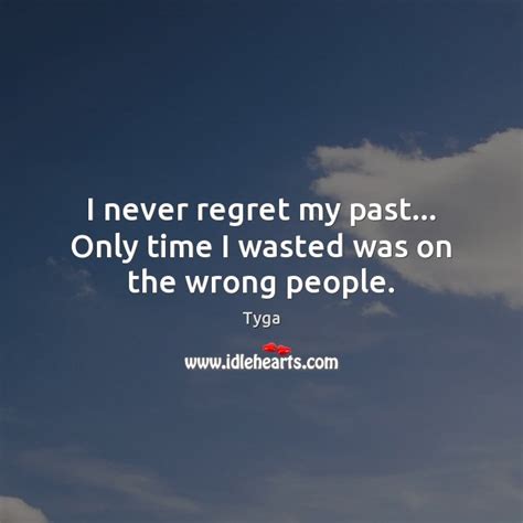 Never Regret Quotes Idlehearts
