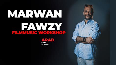 film music workshop instructor marwan fawzy interview youtube