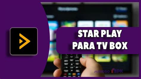 Star Play Para Tv Box Android Descargar And Instalar Apk