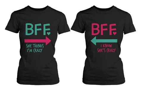Funny Best Friend Shirts Crazy Bff Matching Black Cotton T Shirts Best Friend T Shirts Best