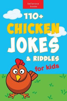 Riddles can help children look at the world in a different way. 110+ Funny Chicken Jokes and Riddles for Kids: Chicken ...