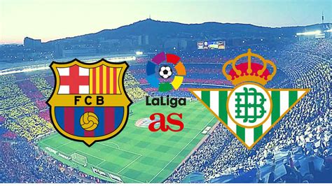 Spanish la liga match real betis vs barcelona 09.02.2020. Barcelona vs Real Betis: How and where to watch - times ...