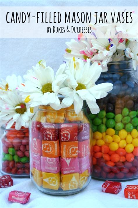 Candy Filled Mason Jar Vases Dukes And Duchesses