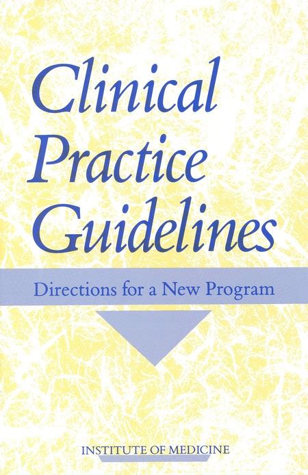The role of the clinical practice guidelines committee focuses primarily on the creation of practice parameters for various procedures to assist physicians in caring for patients with colon and rectal. Clinical Practice Guidelines: Directions for a New Program ...