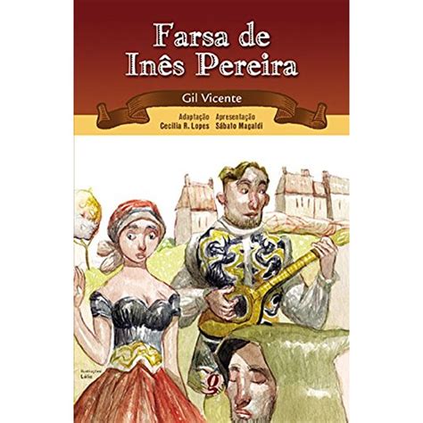 A Farsa De Inês Pereira Resumo