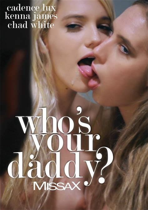 Who S Your Daddy Missax Streaming Video At Good Vibrations Vod With Free Previews