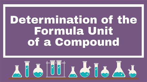 Determination Of The Formula Unit Of A Compound Ayannamcyhood