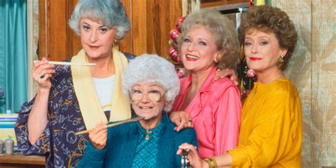 Golden Girls Here Is Roughly The Age Of The Main Characters Hot