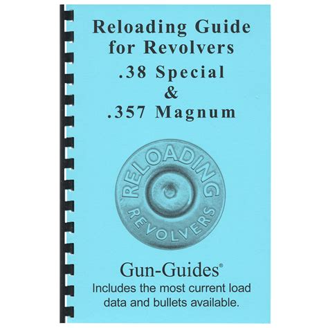 Reloading Guide Revolvers 38 Spl And 357 Magnum Gun Guides®