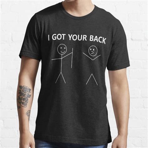 I Got Your Back Funny Shirt T Shirt By Ibzastore Redbubble I Got
