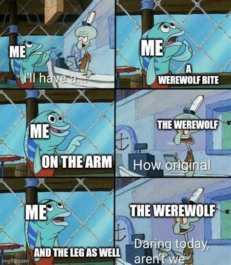 I Like Werewolves Imgflip