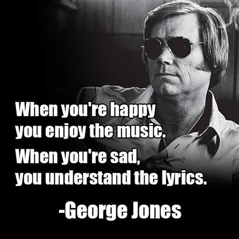 When Youre Happy You Enjoy The Music When Youre Sad You Understand