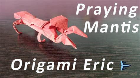 Origami Praying Mantis Jeremy Shafer Youtube