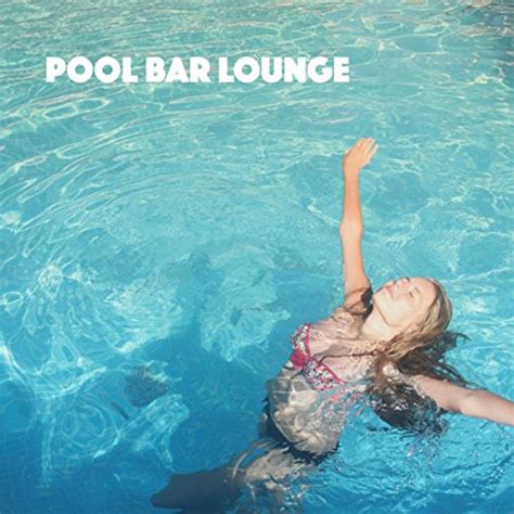 amazon music unlimited chillout chillout lounge and house music 『pool bar lounge』