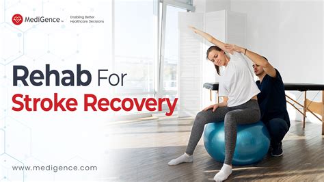 Stroke Rehabilitation How To Recover