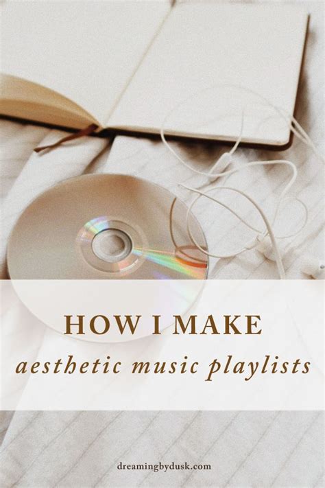 How To Make Aesthetic Music Playlists Music Playlist Playlist Music