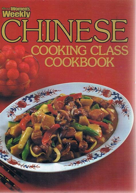 the australian women s weekly chinese cooking class cookbook sinclair ellen marlowes books