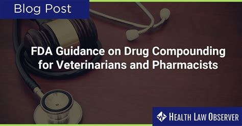 Fda Guidance On Drug Compounding For Veterinarians And Pharmacists