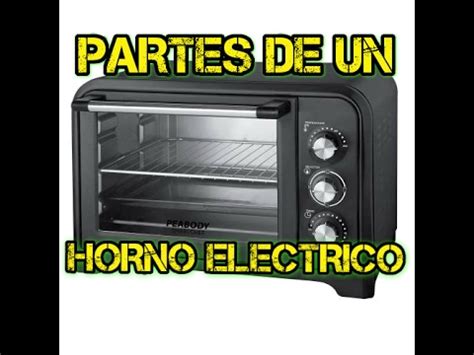 En un horno eléctrico, los alimentos no pierden sus valores nutricionales. Tutorial | Partes De Un Horno Electrico - YouTube