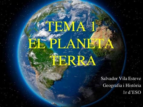 Tema 1 El Planeta Terra