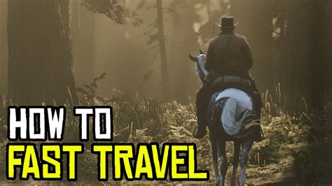 The Mechanics And Benefits Of Fast Travel From Campfires In Red Dead