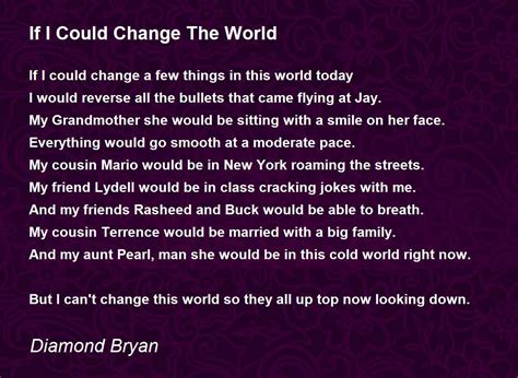 If I Could Change The World If I Could Change The World Poem By