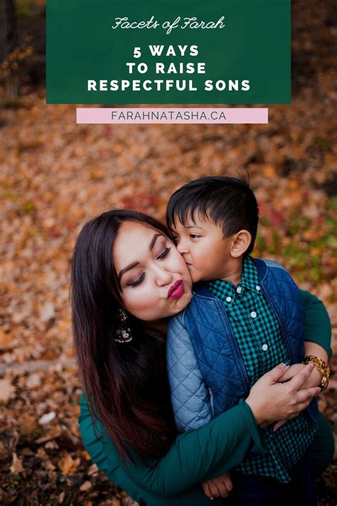 5 Ways To Raise Respectful Sons Facets Of Farah