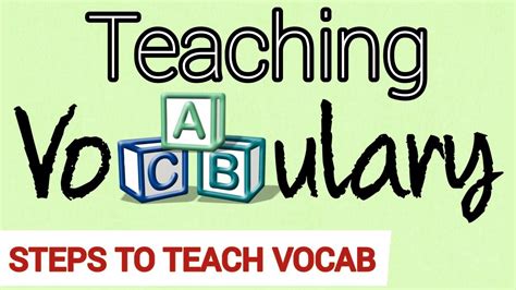 Teaching Vocabulary Steps To Teach Vocabulary Youtube