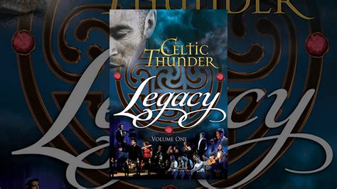 Celtic Thunder Legacy Vol 1 Youtube