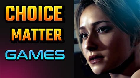 Games Where Choices Matter Games With Choices And Consequences Youtube