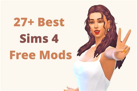 27 Tried And Tested Free Sims 4 Mods For Pc And All Devices