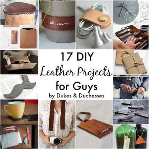 17 Diy Leather Projects For Guys Dukes And Duchesses