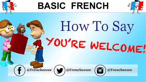10 Ways To Say Youre Welcome In French Youtube