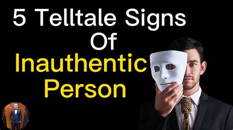5 Telltale Signs Youre Dealing With An Inauthentic Person 2022 Henrrey Pang Youtube