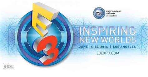 E3 2016 A Complete Guide To All The Live Press Conferences